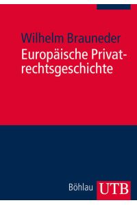 Europäische Privatrechtsgeschichte (UTB 3487).
