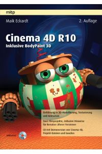 Cinema 4D R10. Inklusive BodyPaint 3D