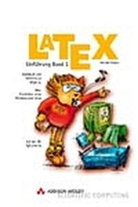 Latex. Einführung Band 1 521 S. , 8°; m. CD: TEX Live 5c, CD-Hülle ungeöffnet, Buch sehr gut