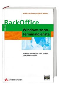 Windows 2000-Terminaldienste . Windows 2000 Applicationservices zentral bereitstellen (Windows Technologies)