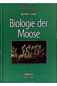 Biologie der Moose Frahm, Jan-Peter