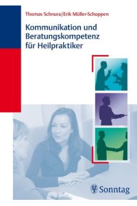 Kommunikation und Beratungskompetenz für Heilpraktiker.