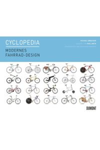 Cyclopedia. Modernes Fahrrad-Design: Vorw. v. Paul Smith