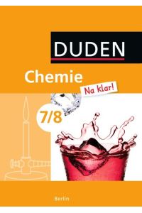 Chemie Na klar! - Sekundarschule Berlin: 7. /8. Schuljahr - Schülerbuch