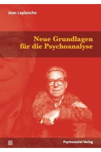 Neue Grundlagen für die Psychoanalyse. Die Urverführung. Herausgegeben. von Udo Hock und Jean-Daniel Sauvant. Aus dem Französischen von Hans-Dieter Gondek.