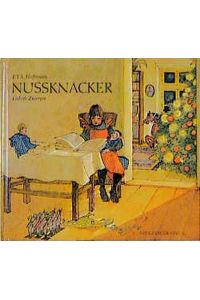 Nussknacker & [und] Mausekönig.   - E. T. A. Hoffmann ; Lisbeth Zwerger. Nacherzählt von Hans Gärtner