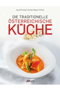 Die traditionelle österreichische Küche Pernkopf, Ingrid and Wagner-Wittula, Renate