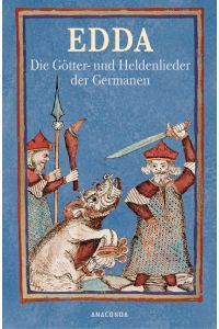 Edda - Die Götter- und Heldenlieder der Germanen: Die Götter- und Heldenlieder der Germanen. Nach der Handschrift des Brynjolfor Sveinsson (Cabra-Leder-Reihe, Band 10)
