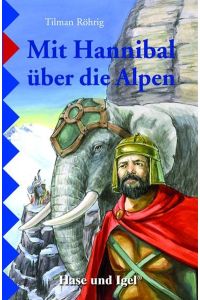 Mit Hannibal über die Alpen, Schulausgabe von Tilman Röhrig
