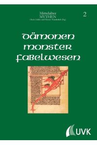Dämonen, Monster, Fabelwesen (Mittelalter-Mythen, Bd. 2) [Hardcover] Ulrich Müller and Werner Wunderlich (Hg. )