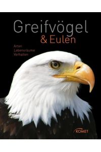 Greifvögel & Eulen: Arten, Lebensräume, Verhalten (Gebundene Ausgabe) von Kerstin Viering (Autor), Roland Dr. Knauer (Autor)