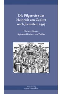 Die Pilgerreise des Heinrich von Zedlitz nach Jerusalem 1493