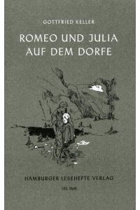 Romeo und Julia auf dem Dorfe Ungekürzter Text; Worterklärungen; Nachwort; s/w Einbandgestaltung von Ingeborg Strange-Friis