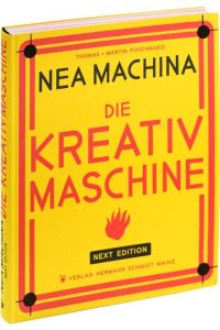 Nea Machina: Die Kreativmaschine. Next Edition. [Paperback] Martin Poschauko and Thomas Poschauko