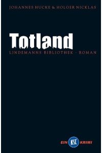 totland : [Roman ; ein KSC-Krimi] (h3t)