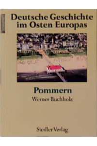 Pommern. Hrsg. von W. Buchholz. 1. A.