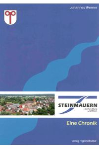 Steinmauern: Eine Chronik. Dorf an Murg und Rhein