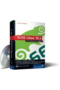 SUSE Linux 10. x: Installation, Anwendung, Administration – inkl. openSUSE (Galileo Computing)