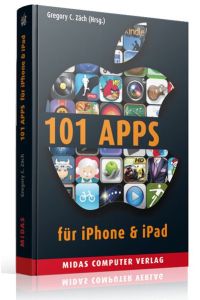 101 Apps für iPhone & iPad (PLAY): Die besten Apps für alle Lebenslagen