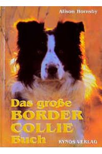 Das große Border Collie Buch Hornsby, Alison; Fleig, Dieter and Fleig, Helga