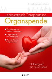Organspende: Lebensrettende Transplantation