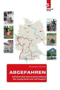 ABGEFAHREN - Auf dem Rad durch Deutschland - mit wenig Geld und viel Gepäck