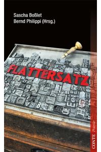Flattersatz: Zeitung in der Lyrik - Anthologie (Conte Poesie)