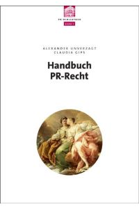 Handbuch PR-Recht (depak PR Bibliothek)