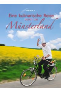Eine kulinarische Reise durch das Münsterland - Kochbuch