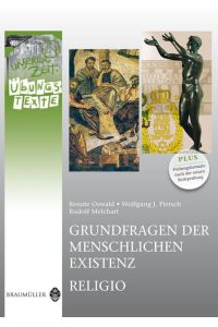 Grundfragen der menschlichen Existenz / Religio - Übungstexte Melchart, Rudolf; Oswald, Renate and Pietsch, Wolfgang J.