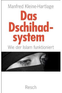 Das Dschihadsystem - Wie der Islam funktioniert