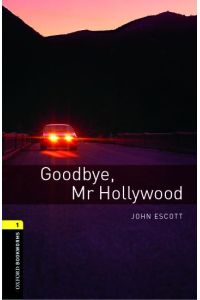 Goodbye Mr. Hollywood  - Reader.6. Schuljahr, Stufe 2