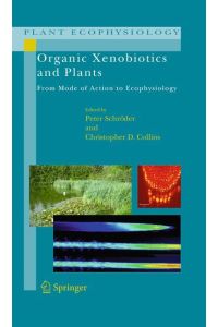 Organic Xenobiotics and Plants  - From Mode of Action to Ecophysiology