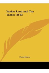 Yankee Land And The Yankee (1840)