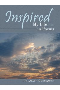 Inspired  - My Life (so far) in Poems