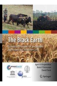 The Black Earth  - Ecological Principles for Sustainable Agriculture on Chernozem Soils