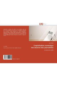 L''exploitation numérique des oeuvres des journalistes  - La source du conflit