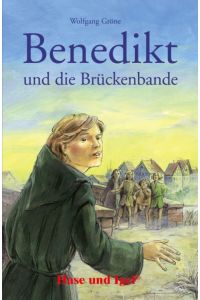Benedikt und die Brückenbande  - Schulausgabe