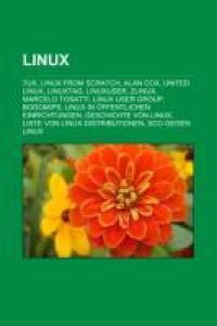 Linux  - Tux, Linux From Scratch, Alan Cox, United Linux, LinuxTag, LinuxUser, ZLinux, Marcelo Tosatti, Linux User Group, BogoMips, Linux in öffentlichen Einrichtungen, Geschichte von Linux, Liste von Linux-Distributionen, SCO gegen Linux