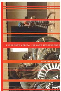 Lusophone Africa  - Beyond Independence