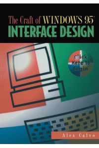 The Craft of Windows 95¿ Interface Design  - Click Here to Begin