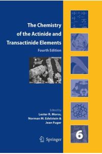 The Chemistry of the Actinide and Transactinide Elements (Set Vol. 1-6)  - Volumes 1-6