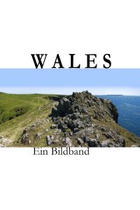 Wales - Ein Bildband