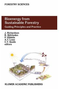 Bioenergy from Sustainable Forestry  - Guiding Principles and Practice