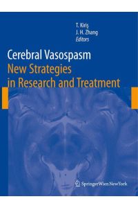 Cerebral Vasospasm  - New Strategies in Research and Treatment