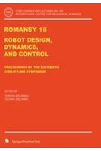 ROMANSY 16  - Robot Design, Dynamics and Control
