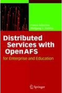 Distributed Services with OpenAFS  - for Enterprise and Education