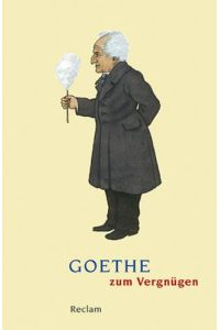 Goethe zum Vergnügen