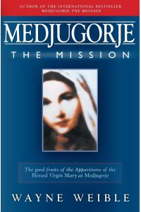 Medjugorje  - The Mission