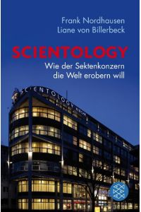 Scientology  - Wie der Sektenkonzern die Welt erobern will